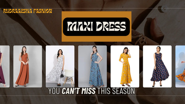 How to Style Maxi Dresses for Different Occasions: Versatile Tips for Any Event